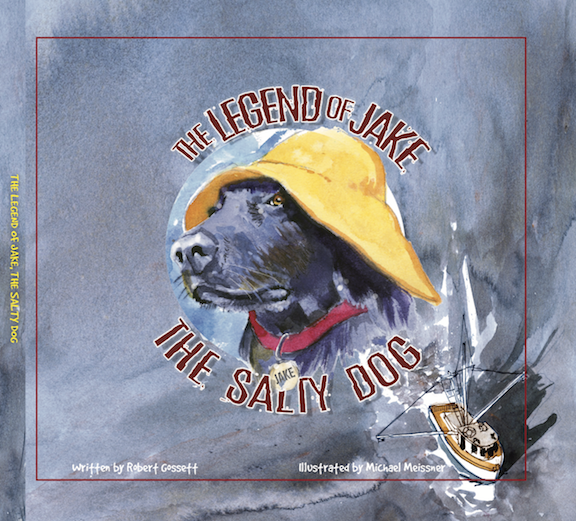 The legend of Jake the Salty Dog, written by Robbert Gossett, illustrated by Michael Meissner, Page 1